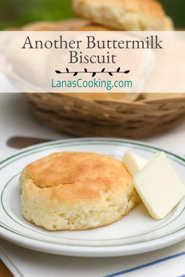 Another Buttermilk Biscuit - These are the buttermilk biscuits I remember from childhood. They're moist and substantial and totally delicious. https://www.lanascooking.com/another-buttermilk-biscuit/