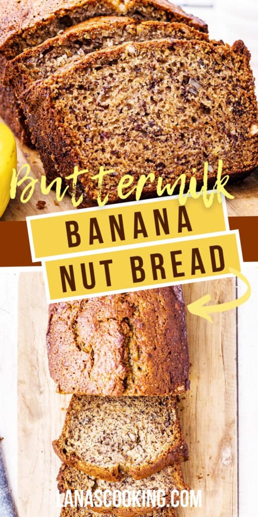 A loaf of Buttermilk Banana Nut Bread sliced and presented on a cutting board.