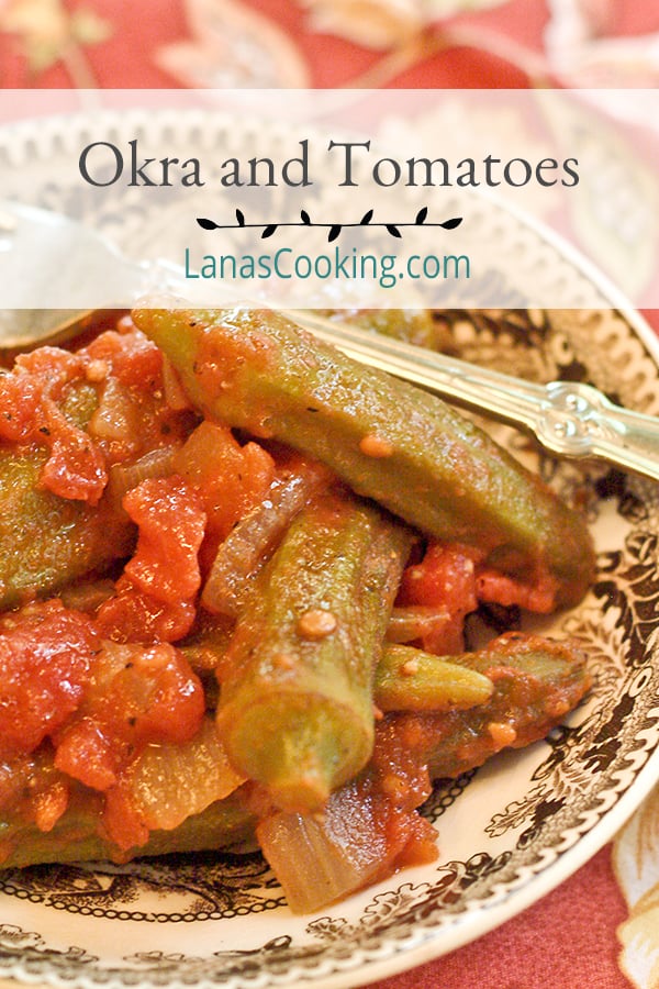 Okra and Tomatoes - two Southern classics even more delicious when paired. The perfect side dish for almost any traditional southern meal. https://www.lanascooking.com/okra-and-tomatoes/