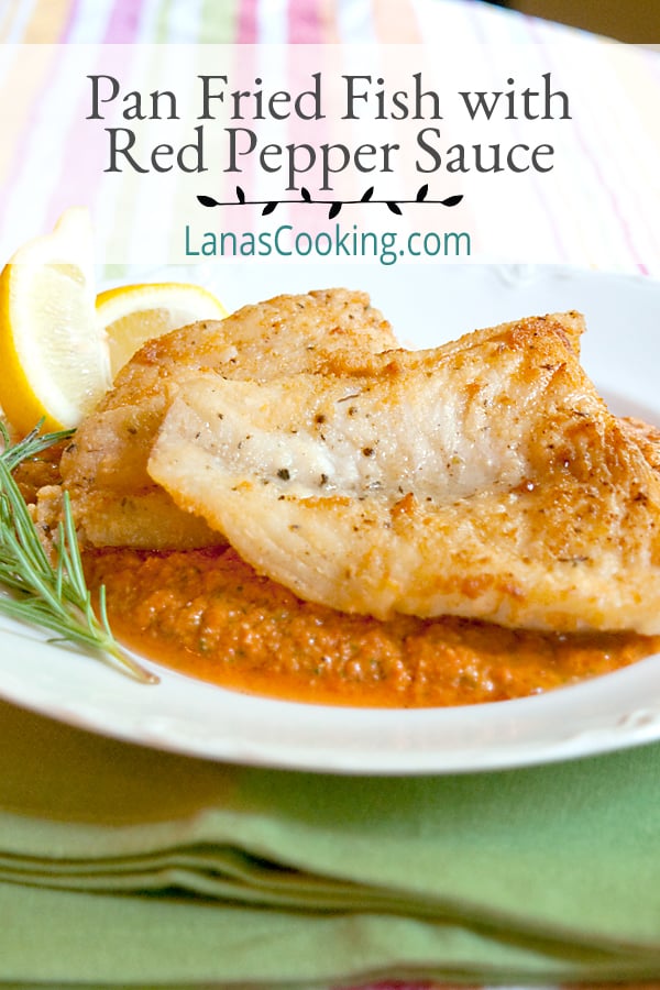 Pan Fried Fish with Red Pepper Sauce - an easy weeknight dinner of pan-fried fish served atop a sauce of roasted red peppers, tomatoes, and garlic. https://www.lanascooking.com/pan-fried-fish-with-red-pepper-sauce/